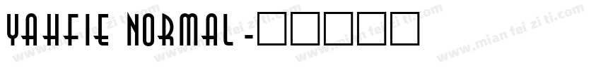 Yahfie Normal字体转换